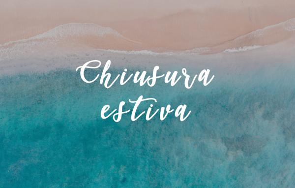 Chiusura estiva